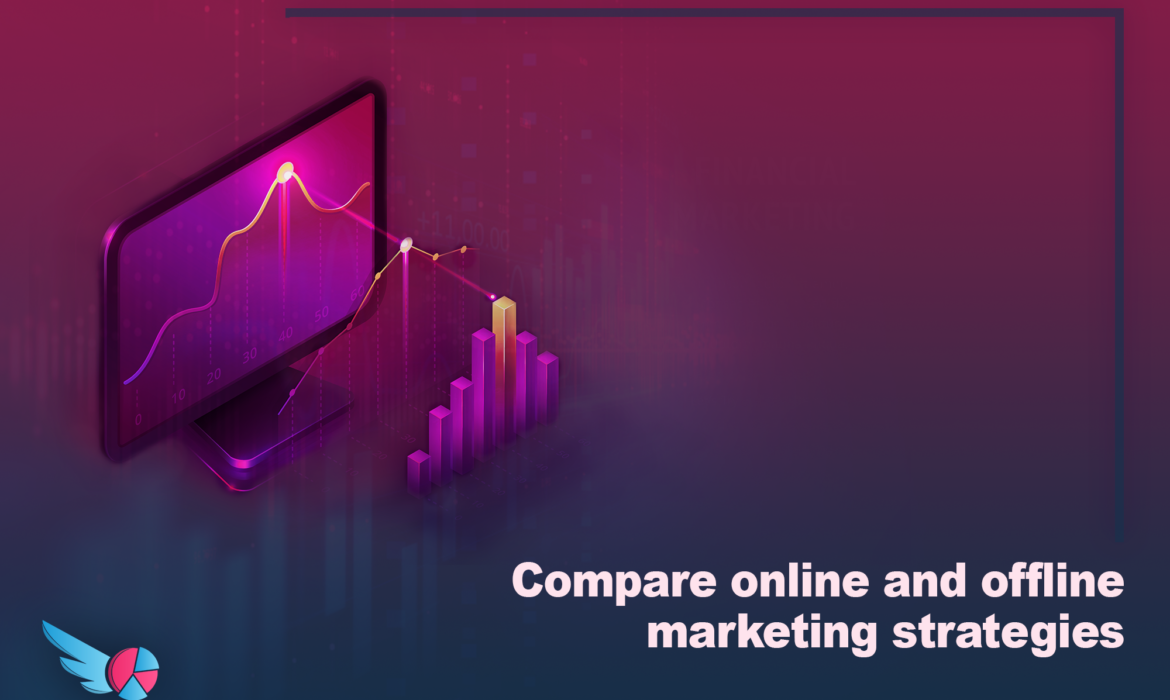 compare online and offline marketing strategies